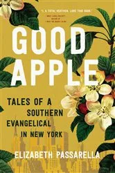 Book cover of Good Apple by Elizabeth Passarella