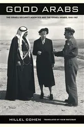 Book cover of Good Arabs by Hillel Cohen