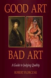 Book cover of Good Art/Bad Art by Robert Florczak