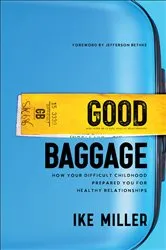 Book cover of Good Baggage by Ike Miller