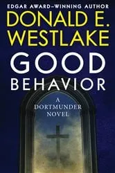 Book cover of Good Behavior by Donald E. Westlake