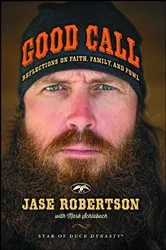 Book cover of Good Call by Jase Robertson