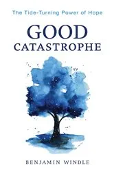 Book cover of Good Catastrophe by Unknown