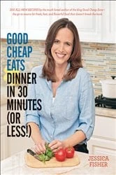 Book cover of Good Cheap Eats: Dinner in 30 Minutes or Less by Jessica Fisher