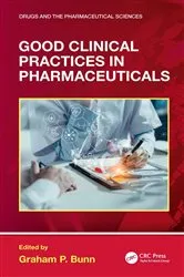 Book cover of Good Clinical Practices in Pharmaceuticals by Graham P. Bunn