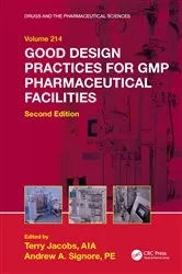 Book cover of Good Design Practices for GMP Pharmaceutical Facilities (2nd ed.) by Terry Jacobs