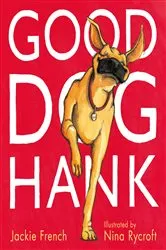 Book cover of Good Dog, Hank! by Jackie French