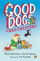Book cover of Good Dogs in Bad Sweaters by Rachel Wenitsky