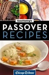 Book cover of Good Eating's Passover Recipes by Chicago Tribune