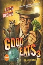 Book cover of Good Eats 3 (Text-Only Edition) by Alton Brown
