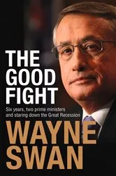 Book cover of Good Fight by Wayne Swan