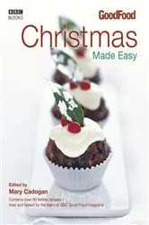 Book cover of Good Food: Christmas Made Easy by Mary Cadogan