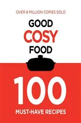 Book cover of Good Food: Cosy by Murdoch Books Test Kitchen