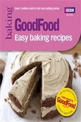 Book cover of Good Food: Easy Baking Recipes by Good Food Guides