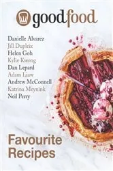 Book cover of Good Food Favourite Recipes by Ardyn Bernoth