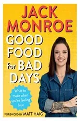 Book cover of Good Food for Bad Days by Jack Monroe