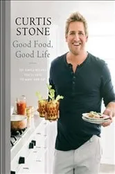 Book cover of Good Food, Good Life by Curtis Stone