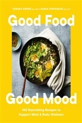 Book cover of Good Food, Good Mood by Tamara Green
