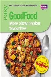 Book cover of Good Food: More Slow Cooker Favourites by Good Food Guides