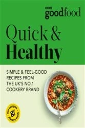 Book cover of Good Food: Quick & Healthy by Good Food