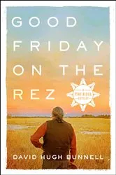 Book cover of Good Friday on the Rez by Unknown