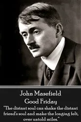 Book cover of Good Friday by John Masefield