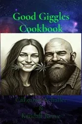 Book cover of Good Giggles Cookbook by CaLeanna Schaller