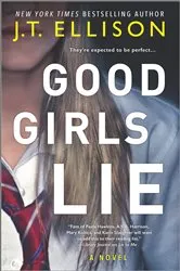 Book cover of Good Girls Lie by J.T. Ellison