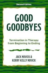 Book cover of Good Goodbyes (2nd ed.) by Jack  Novick Novick