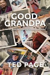 Book cover of Good Grandpa by Ted Page