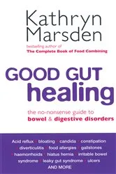 Book cover of Good Gut Healing by Kathryn Marsden