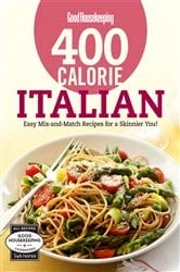 Book cover of Good Housekeeping 400 Calorie Italian by Good Housekeeping