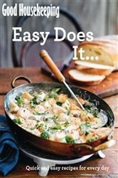 Book cover of Good Housekeeping Easy Does It… by Good Housekeeping Institute