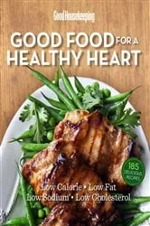 Book cover of Good Housekeeping Good Food for a Healthy Heart by Good Housekeeping