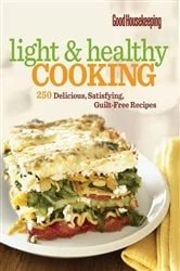 Book cover of Good Housekeeping Light & Healthy Cooking by Good Housekeeping