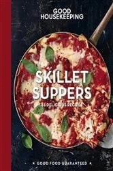 Book cover of Good Housekeeping Skillet Suppers by Good Housekeeping