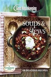 Book cover of Good Housekeeping Soups & Stews by Good Housekeeping