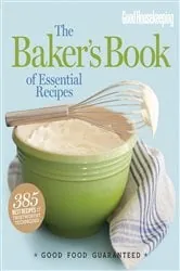 Book cover of Good Housekeeping The Baker's Book of Essential Recipes by Good Housekeeping