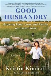Book cover of Good Husbandry by Kristin Kimball