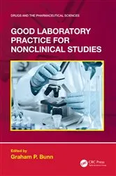 Book cover of Good Laboratory Practice for Nonclinical Studies by Graham P. Bunn