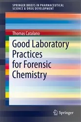 Book cover of Good Laboratory Practices for Forensic Chemistry by Unknown