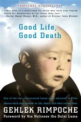 Book cover of Good Life, Good Death by Rimpoche Nawang Gehlek
