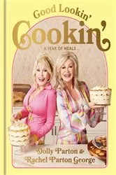 Book cover of Good Lookin' Cookin' by Dolly Parton