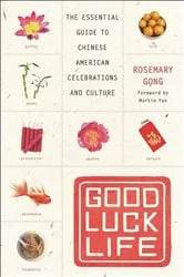 Book cover of Good Luck Life by Rosemary Gong