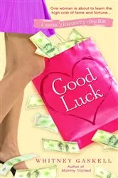 Book cover of Good Luck by Whitney Gaskell