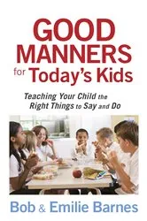 Book cover of Good Manners for Today's Kids by Bob Barnes