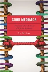 Book cover of Good Mediator by Su-Mi Lee