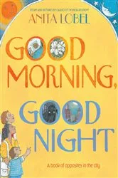 Book cover of Good Morning, Good Night by Anita Lobel