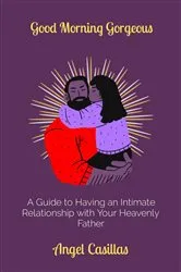 Book cover of Good Morning Gorgeous by Casillas, Angel,
