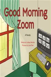 Book cover of Good Morning Zoom by Lindsay Rechler